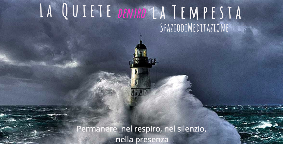 Quiete dentro la Tempesta
